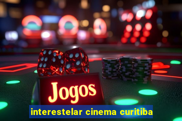 interestelar cinema curitiba